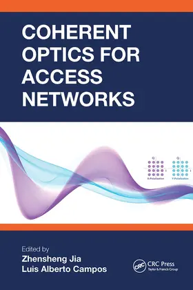 Campos / Jia |  Coherent Optics for Access Networks | Buch |  Sack Fachmedien