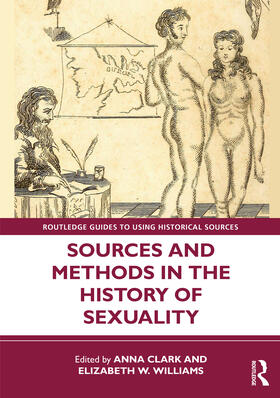 Clark / Williams |  Sources and Methods in the History of Sexuality | Buch |  Sack Fachmedien