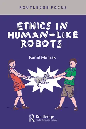 Mamak |  Ethics in Human-like Robots | Buch |  Sack Fachmedien