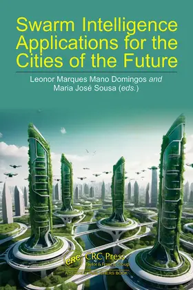 Mano Domingos / Jose Sousa / José Sousa |  Swarm Intelligence Applications for the Cities of the Future | Buch |  Sack Fachmedien