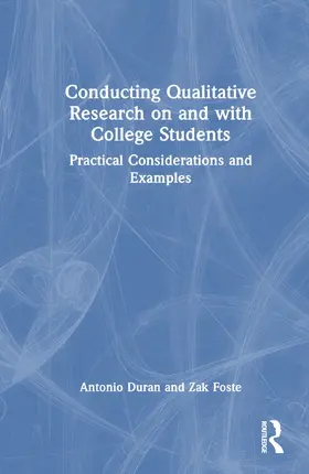 Duran / Foste |  Conducting Qualitative Research on and with College Students | Buch |  Sack Fachmedien