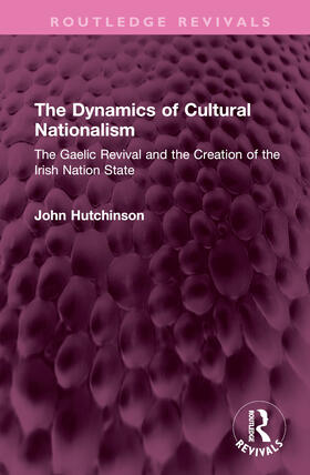 Hutchinson |  The Dynamics of Cultural Nationalism | Buch |  Sack Fachmedien