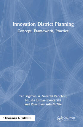 Yigitcanlar / Pancholi / Esmaeilpoorarabi |  Innovation District Planning | Buch |  Sack Fachmedien