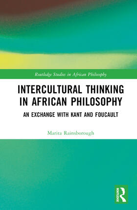 Rainsborough |  Intercultural Thinking in African Philosophy | Buch |  Sack Fachmedien