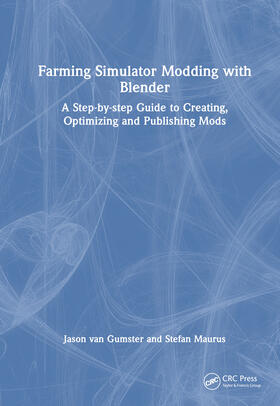 van Gumster / Maurus |  Farming Simulator Modding with Blender | Buch |  Sack Fachmedien