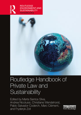 Silva / Nicolussi / Wendehorst |  Routledge Handbook of Private Law and Sustainability | Buch |  Sack Fachmedien