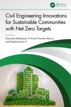 Kolathayar / Chandra Menon / K S |  Civil Engineering Innovations for Sustainable Communities with Net Zero Targets | Buch |  Sack Fachmedien