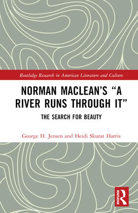 Jensen / Skurat Harris |  Norman Maclean's "A River Runs through It" | Buch |  Sack Fachmedien