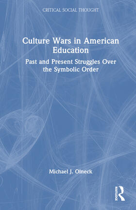 Olneck |  Culture Wars in American Education | Buch |  Sack Fachmedien