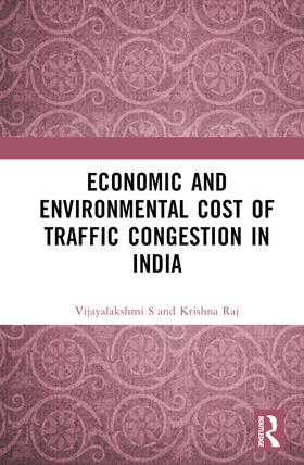 S / Raj |  Economic and Environmental Cost of Traffic Congestion in India | Buch |  Sack Fachmedien
