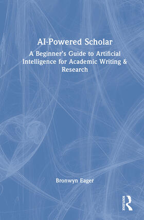 Eager |  AI-Powered Scholar | Buch |  Sack Fachmedien