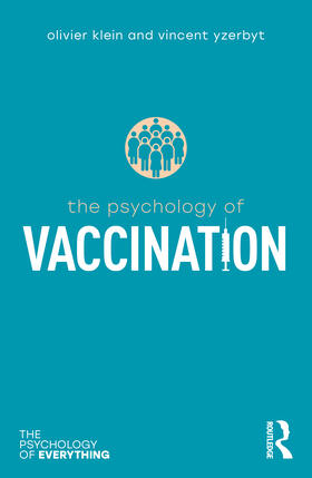 Klein / Yzerbyt |  The Psychology of Vaccination | Buch |  Sack Fachmedien