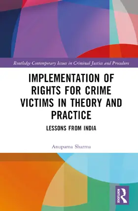 Sharma |  Implementation of Rights for Crime Victims in Theory and Practice | Buch |  Sack Fachmedien