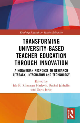 Hatlevik / Jakhelln / Jorde |  Transforming University-based Teacher Education through Innovation | Buch |  Sack Fachmedien