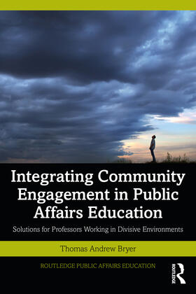 Bryer |  Integrating Community Engagement in Public Affairs Education | Buch |  Sack Fachmedien