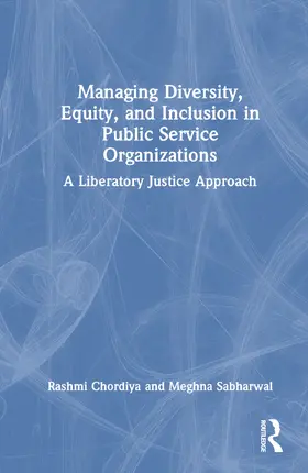 Chordiya / Sabharwal |  Managing Diversity, Equity, and Inclusion in Public Service Organizations | Buch |  Sack Fachmedien