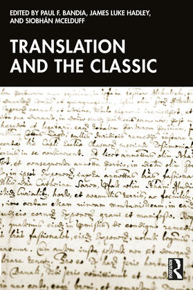 Hadley / Bandia / McElduff |  Translation and the Classic | Buch |  Sack Fachmedien