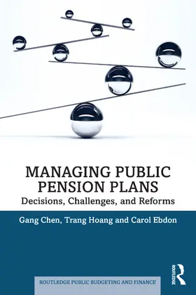 Ebdon / Chen / Hoang |  Managing Public Pension Plans | Buch |  Sack Fachmedien