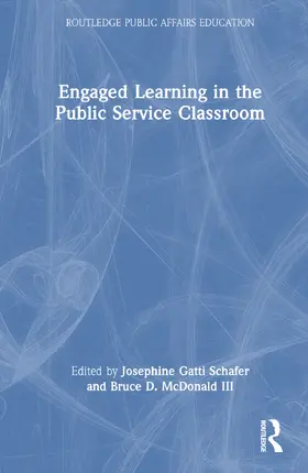 McDonald III / Schafer |  Engaged Learning in the Public Service Classroom | Buch |  Sack Fachmedien