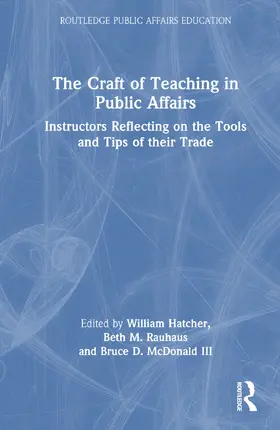 Hatcher / Rauhaus / McDonald |  The Craft of Teaching in Public Affairs | Buch |  Sack Fachmedien