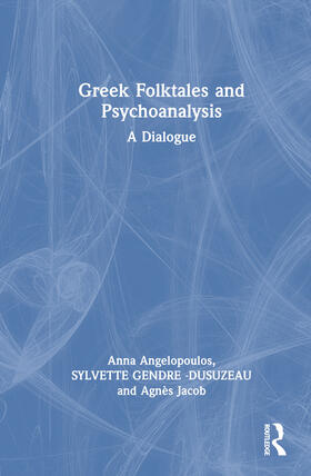 Angelopoulos |  Greek Folktales and Psychoanalysis | Buch |  Sack Fachmedien