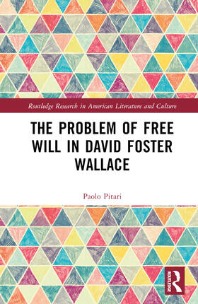 Pitari |  The Problem of Free Will in David Foster Wallace | Buch |  Sack Fachmedien