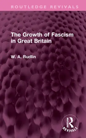 Rudlin |  The Growth of Fascism in Great Britain | Buch |  Sack Fachmedien