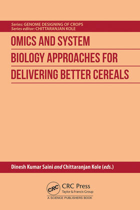 Kole / Kumar Saini |  Omics and System Biology Approaches for Delivering Better Cereals | Buch |  Sack Fachmedien