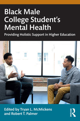 Palmer / McMickens |  Black Male College Students' Mental Health | Buch |  Sack Fachmedien
