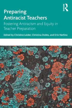 Dobbs / Leider / Nerlino |  Preparing Antiracist Teachers | Buch |  Sack Fachmedien