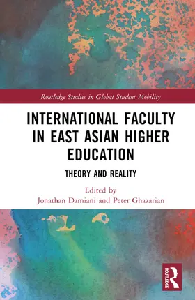 Damiani / Ghazarian |  International Faculty in East Asian Higher Education | Buch |  Sack Fachmedien