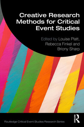 Sharp / Platt / Finkel | Creative Research Methods for Critical Event Studies | Buch | 978-1-032-68640-0 | sack.de