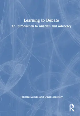 Zarefsky / Suzuki |  Learning to Debate | Buch |  Sack Fachmedien