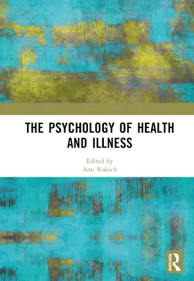 Rokach |  The Psychology of Health and Illness | Buch |  Sack Fachmedien