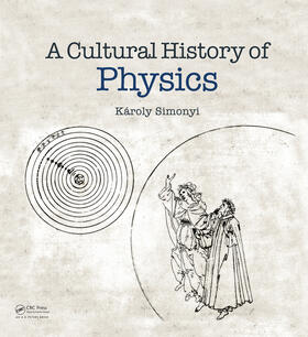 Simonyi |  A Cultural History of Physics | Buch |  Sack Fachmedien