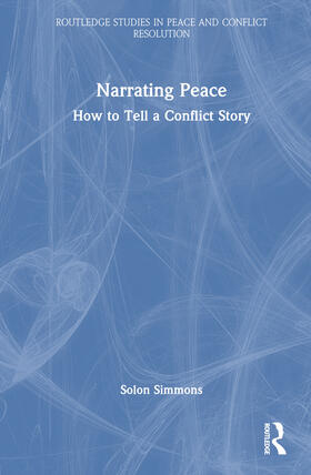 Simmons |  Narrating Peace | Buch |  Sack Fachmedien