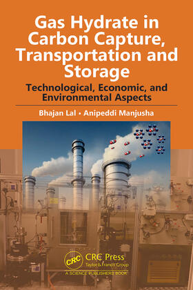 Manjusha / Lal |  Gas Hydrate in Carbon Capture, Transportation and Storage | Buch |  Sack Fachmedien