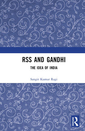 Kumar Ragi |  RSS and Gandhi | Buch |  Sack Fachmedien
