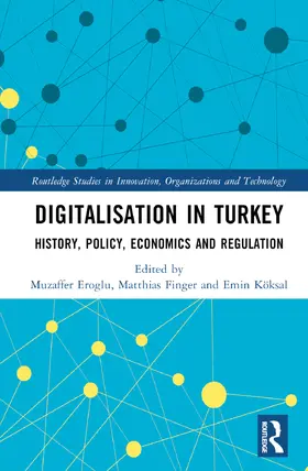 Koksal / Eroglu / Finger |  The Economics and Regulation of Digitalisation | Buch |  Sack Fachmedien