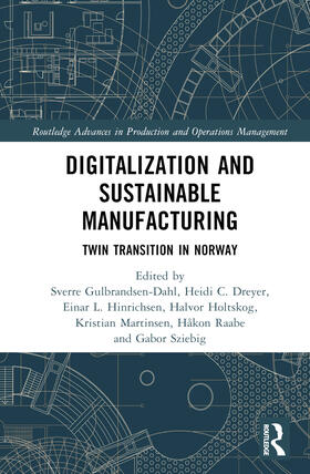 Hinrichsen / Gulbrandsen-Dahl / Sziebig |  Digitalization and Sustainable Manufacturing | Buch |  Sack Fachmedien