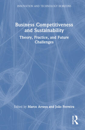 Arraya / Ferreira |  Business Competitiveness and Sustainability | Buch |  Sack Fachmedien