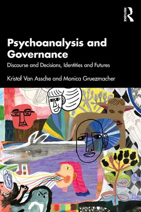 Van Assche / Gruezmacher |  Psychoanalysis and Governance | Buch |  Sack Fachmedien