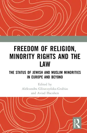 Gliszczynska-Grabias / Hacohen |  Freedom of Religion, Minority Rights and the Law | Buch |  Sack Fachmedien