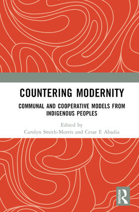 Smith-Morris / Abadia |  Countering Modernity | Buch |  Sack Fachmedien