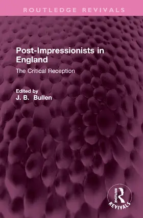 Bullen |  Post-Impressionists in England | Buch |  Sack Fachmedien