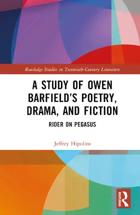 Hipolito |  Owen Barfield's Poetry, Drama, and Fiction | Buch |  Sack Fachmedien