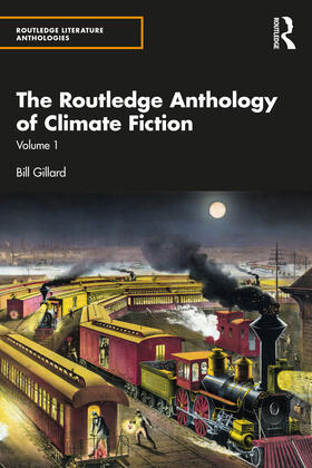 Gillard |  The Routledge Anthology of Climate Fiction | Buch |  Sack Fachmedien