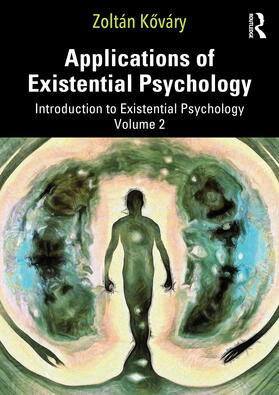 Kovary / Kováry |  Applications of Existential Psychology | Buch |  Sack Fachmedien