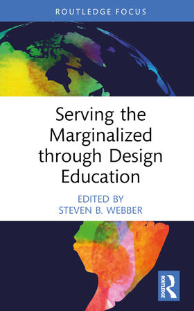 Webber |  Serving the Marginalized through Design Education | Buch |  Sack Fachmedien