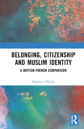 Hlaimi |  Belonging, Citizenship and Muslim Identity | Buch |  Sack Fachmedien